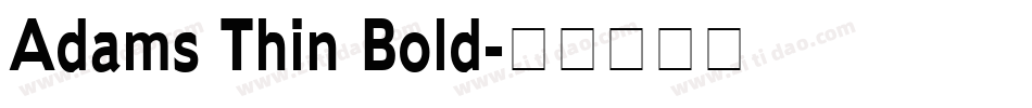 Adams Thin Bold字体转换